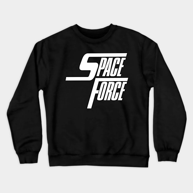 Space Force Crewneck Sweatshirt by UnluckyDevil